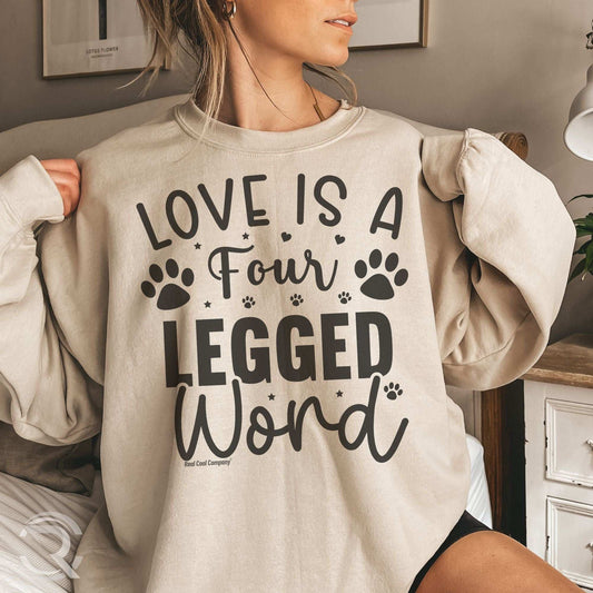 RCC Sweatshirt - LOVE is a Four Legged Word