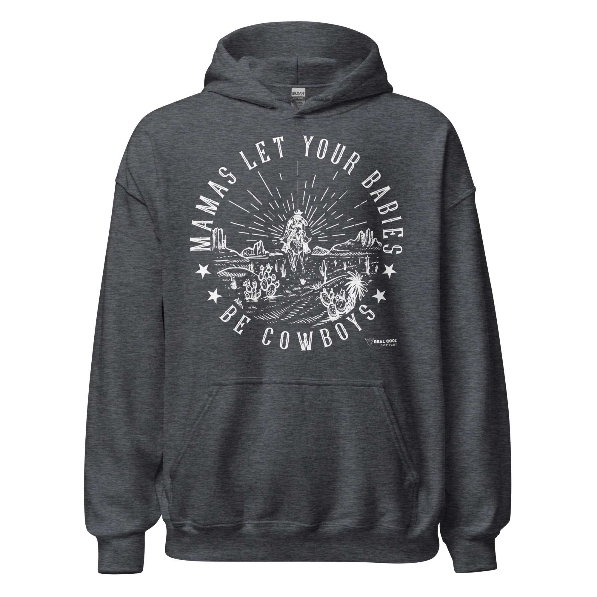 Mamas Let Your Babies Be Cowboys Hoodie - RealCoolCompany